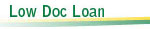 Low Doc Loan Low Doc Loan